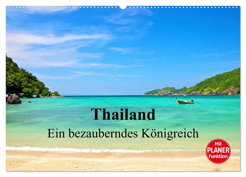 Thailand - Ein bezauberndes Königreich (Wandkalender 2027 DIN A2 quer) CALVENDO Monatskalender