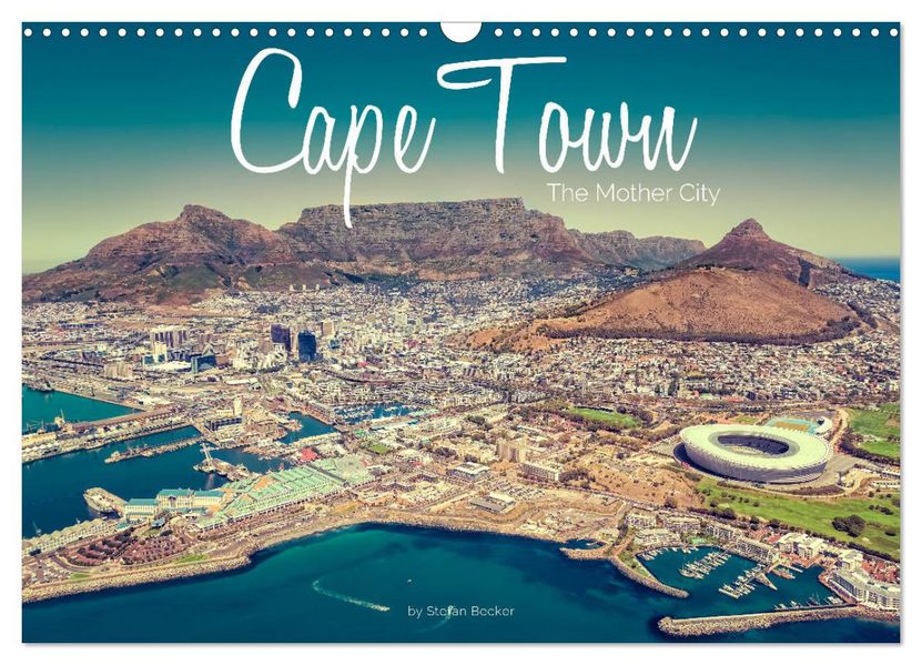 Cape Town - The Mother City (Wall Calendar 2027 DIN A3 landscape) CALVENDO 12 Month Wall Calendar