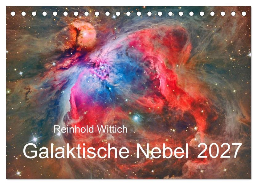 Galaktische Nebel (Tischkalender 2027 DIN A5 quer) CALVENDO Monatskalender