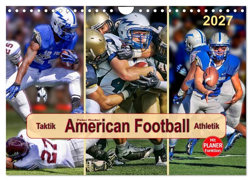 American Football - Taktik und Athletik (Wandkalender 2027 DIN A4 quer) CALVENDO Monatskalender