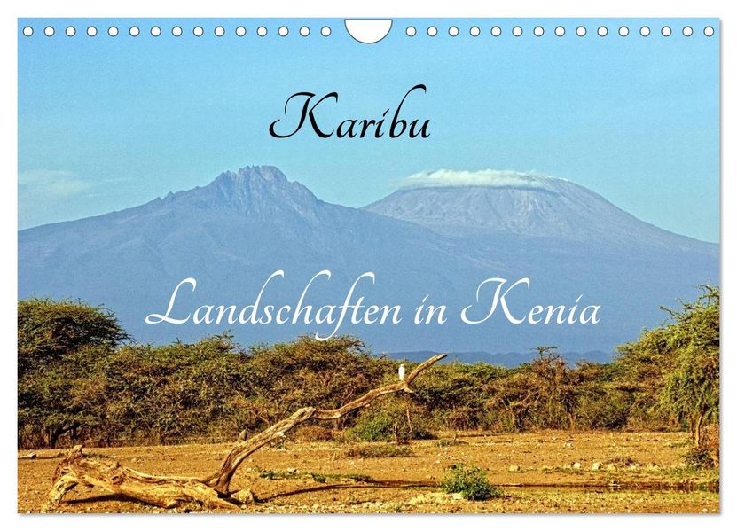 Karibu - Landschaften in Kenia (Wandkalender 2027 DIN A4 quer) CALVENDO Monatskalender