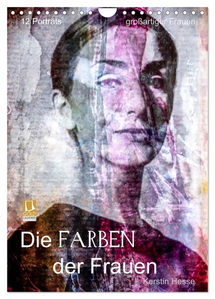 Die FARBEN der Frauen (Wandkalender 2027 DIN A4 hoch) CALVENDO Monatskalender