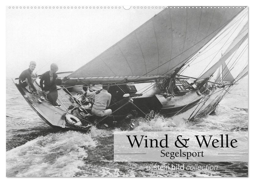 Wind & Welle - Segelsport (Wandkalender 2027 DIN A2 quer) CALVENDO Monatskalender