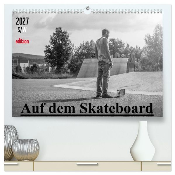 Auf dem Skateboard (hochwertiger Premium Wandkalender 2027 DIN A2 quer) Kunstdruck in Hochglanz