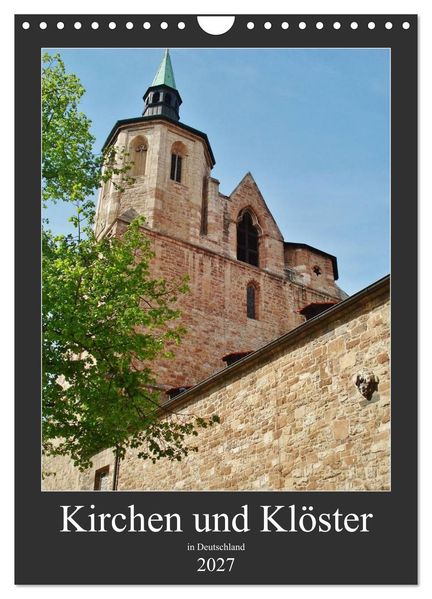 Kirchen und Klöster in Deutschland (Wandkalender 2027 DIN A4 hoch) CALVENDO Monatskalender