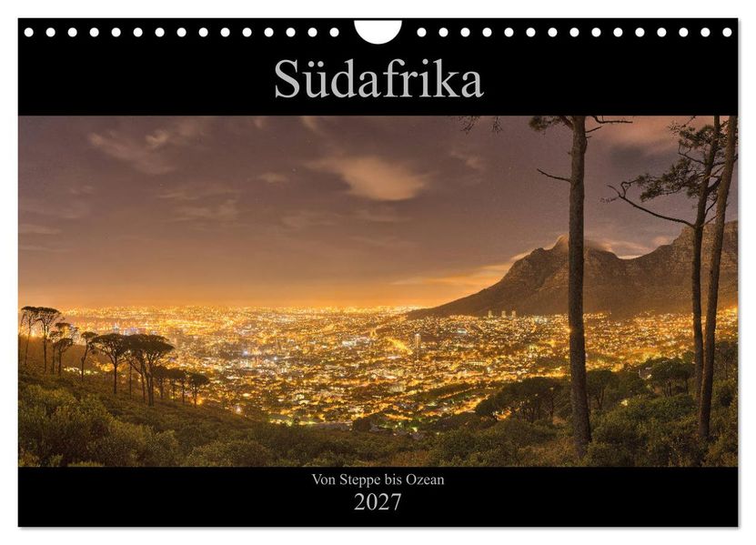 Südafrika - Von Steppe bis Ozean (Wandkalender 2027 DIN A4 quer) CALVENDO Monatskalender