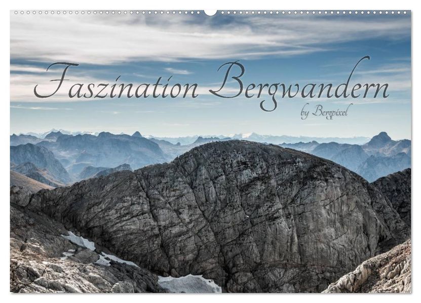 'Bergpixel' Faszination Bergwandern (Wandkalender 2027 DIN A2 quer) CALVENDO Monatskalender