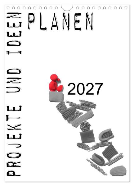 Projekte und Ideen planen (Wandkalender 2027 DIN A4 hoch) CALVENDO Monatskalender