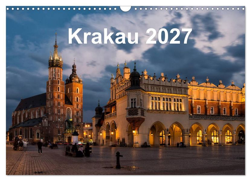 Krakau - die schönste Stadt Polens (Wandkalender 2027 DIN A3 quer) CALVENDO Monatskalender
