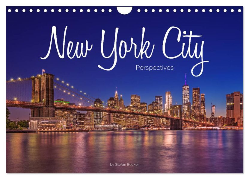 New York City Perspectives (Wall Calendar 2027 DIN A4 landscape) CALVENDO 12 Month Wall Calendar