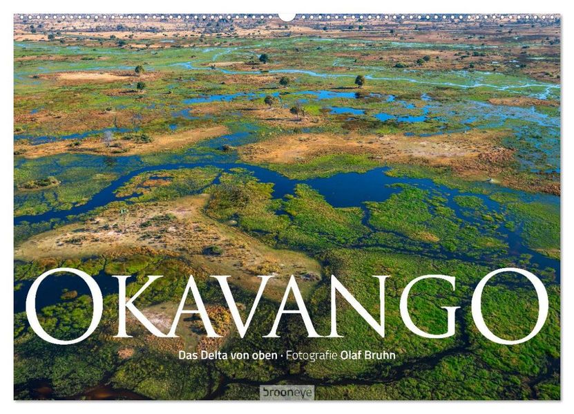 Okavango - Das Delta von oben (Wandkalender 2027 DIN A2 quer) CALVENDO Monatskalender