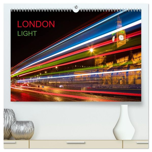 London Light (hochwertiger Premium Wandkalender 2027 DIN A2 quer) Kunstdruck in Hochglanz