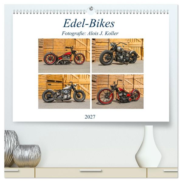 Edel-Bikes 2027 (hochwertiger Premium Wandkalender 2027 DIN A2 quer) Kunstdruck in Hochglanz