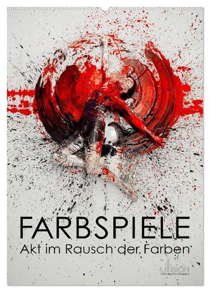 Farbspiele - Akt im Rausch der Farben (Wandkalender 2027 DIN A2 hoch) CALVENDO Monatskalender