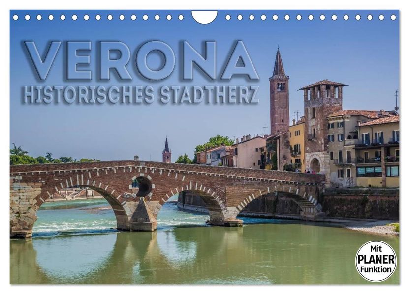 VERONA Historisches Stadtherz (Wandkalender 2027 DIN A4 quer) CALVENDO Monatskalender