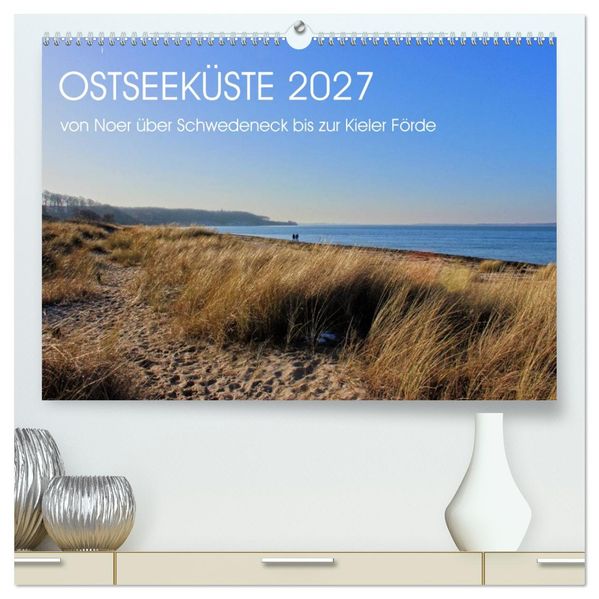 Ostseeküste 2027 (hochwertiger Premium Wandkalender 2027 DIN A2 quer) Kunstdruck in Hochglanz