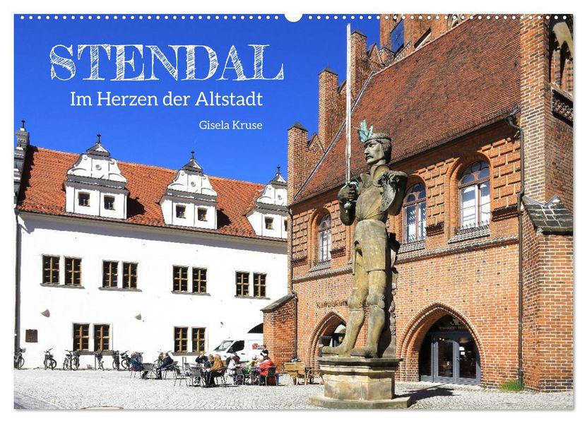 Stendal - Im Herzen der Altstadt (Wandkalender 2027 DIN A2 quer) CALVENDO Monatskalender