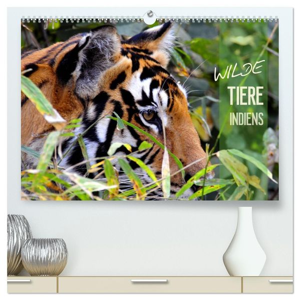 Wilde Tiere Indiens (hochwertiger Premium Wandkalender 2027 DIN A2 quer) Kunstdruck in Hochglanz
