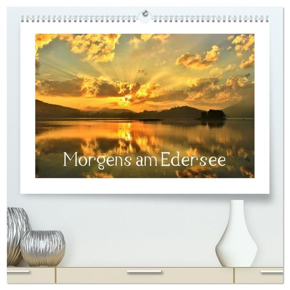 Morgens am Edersee (hochwertiger Premium Wandkalender 2027 DIN A2 quer) Kunstdruck in Hochglanz