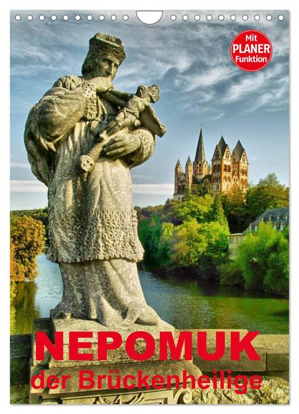 Nepomuk - Der Brückenheilige (Wandkalender 2027 DIN A4 hoch) CALVENDO Monatskalender