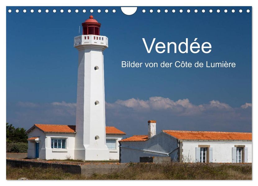 Vendée - Bilder von der Côte de Lumière (Wandkalender 2027 DIN A4 quer) CALVENDO Monatskalender