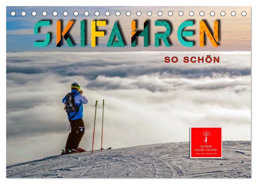 Skifahren - so schön (Tischkalender 2027 DIN A5 quer) CALVENDO Monatskalender