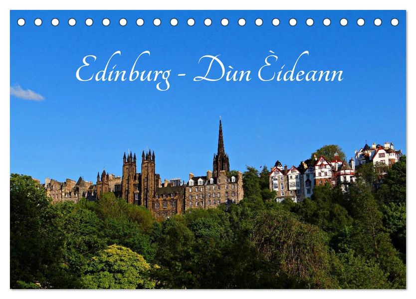 Edinburgh - Dùn Èideann (Tischkalender 2027 DIN A5 quer) CALVENDO Monatskalender