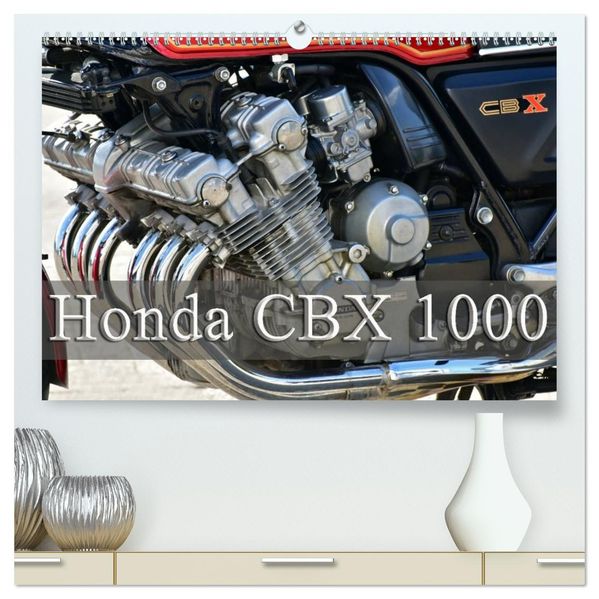 Honda CBX 1000 (hochwertiger Premium Wandkalender 2027 DIN A2 quer) Kunstdruck in Hochglanz
