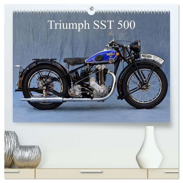 Triumph SST 500 (hochwertiger Premium Wandkalender 2027 DIN A2 quer) Kunstdruck in Hochglanz