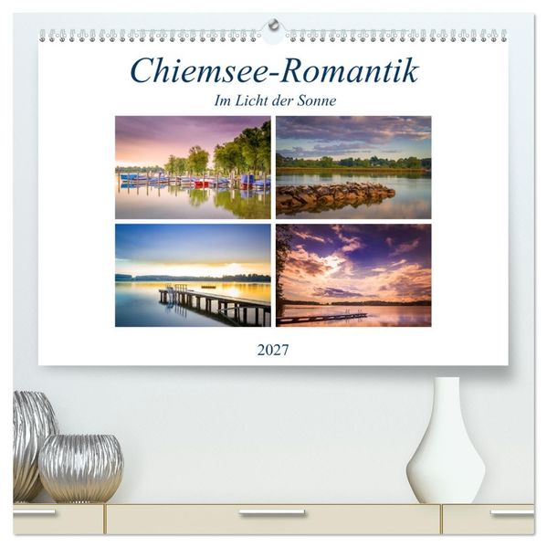 Chiemsee-Romantik (hochwertiger Premium Wandkalender 2027 DIN A2 quer) Kunstdruck in Hochglanz