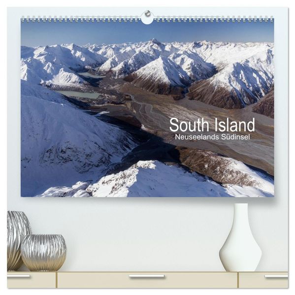 South Island - Neuseelands Südinsel (hochwertiger Premium Wandkalender 2027 DIN A2 quer) Kunstdruck in Hochglanz