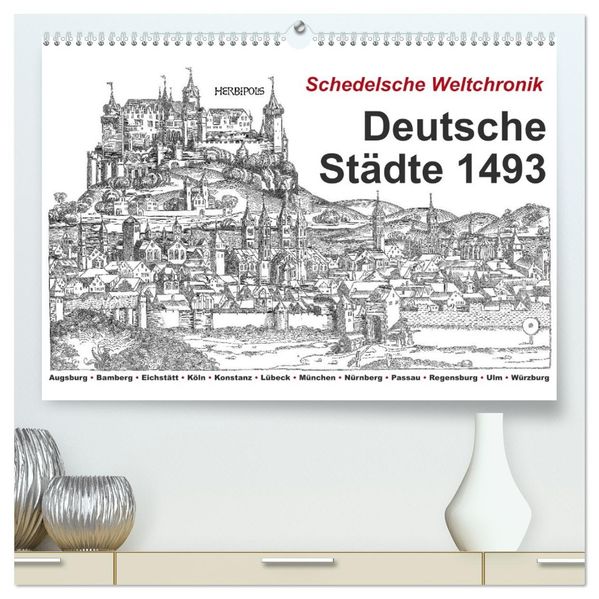 Schedelsche Weltchronik Deutsche Städte 1493 (hochwertiger Premium Wandkalender 2027 DIN A2 quer) Kunstdruck in Hochglanz