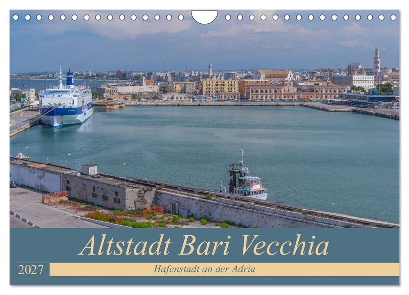 Altstadt Bari Vecchia (Wandkalender 2027 DIN A4 quer) CALVENDO Monatskalender