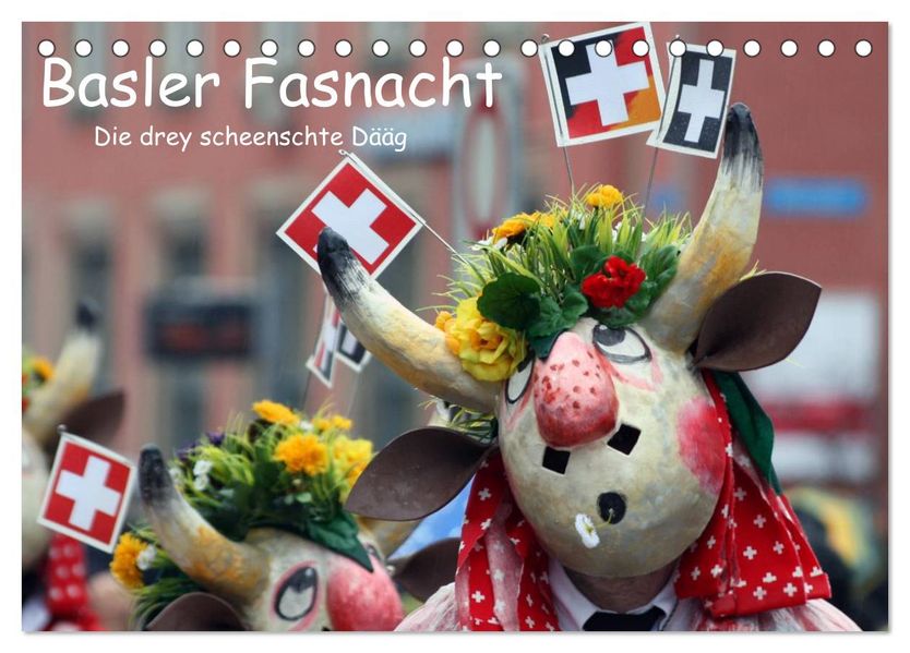 Basler Fasnacht - die drey scheenschte Dääg (Tischkalender 2027 DIN A5 quer) CALVENDO Monatskalender