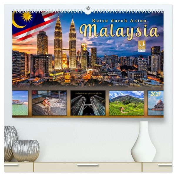 Reise durch Asien - Malaysia (hochwertiger Premium Wandkalender 2027 DIN A2 quer) Kunstdruck in Hochglanz