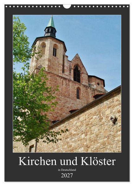 Kirchen und Klöster in Deutschland (Wandkalender 2027 DIN A3 hoch) CALVENDO Monatskalender