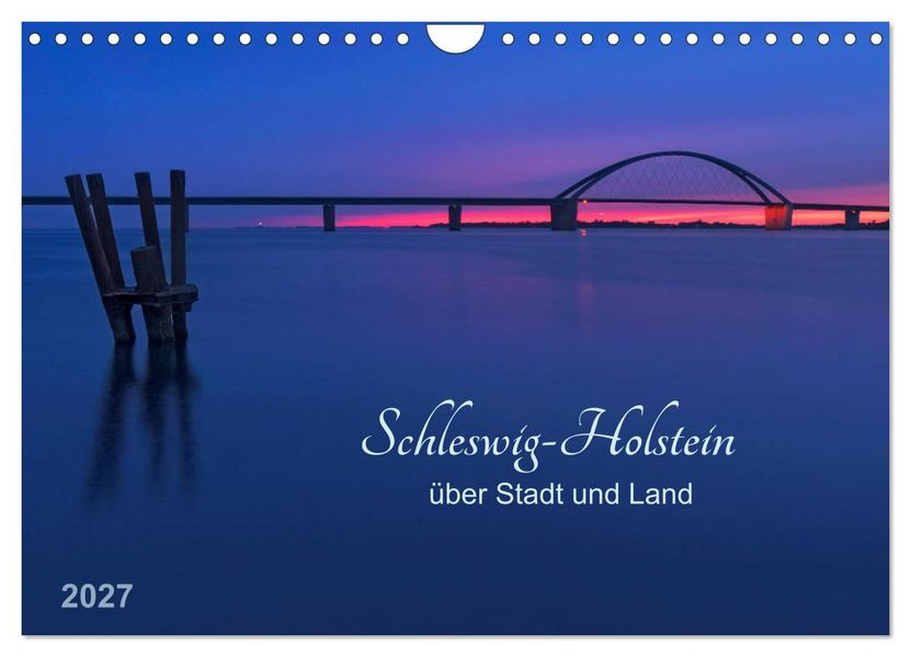 Schleswig-Holstein - über Stadt und Land (Wandkalender 2027 DIN A4 quer) CALVENDO Monatskalender