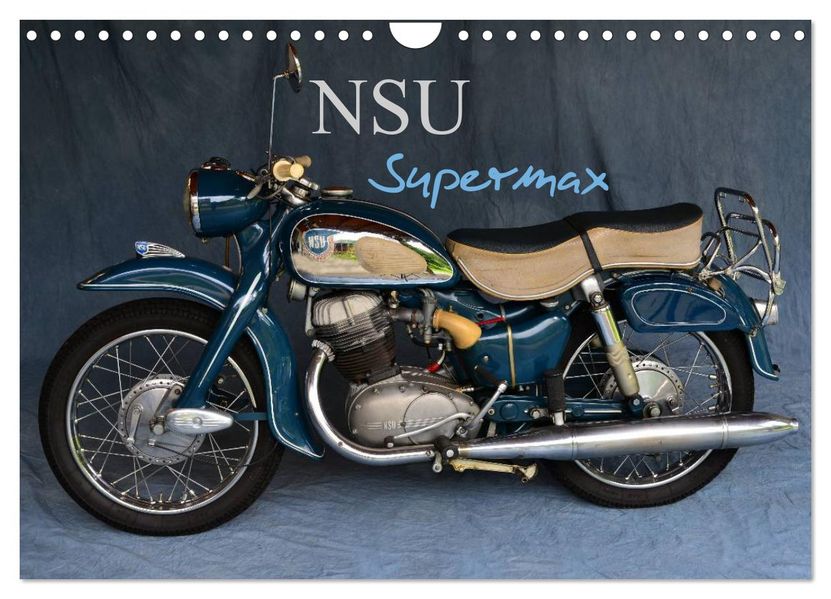 NSU Supermax (Wandkalender 2027 DIN A4 quer) CALVENDO Monatskalender