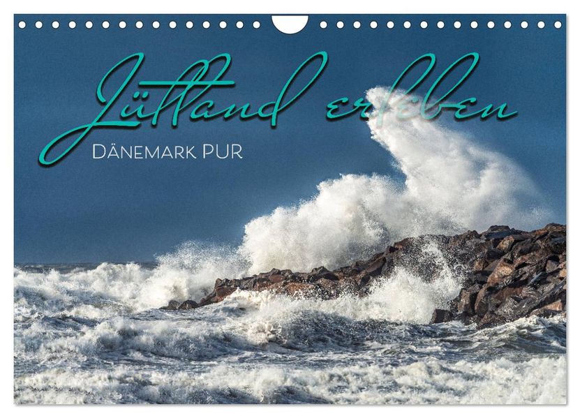 JÜTLAND ERLEBEN (Wandkalender 2027 DIN A4 quer) CALVENDO Monatskalender