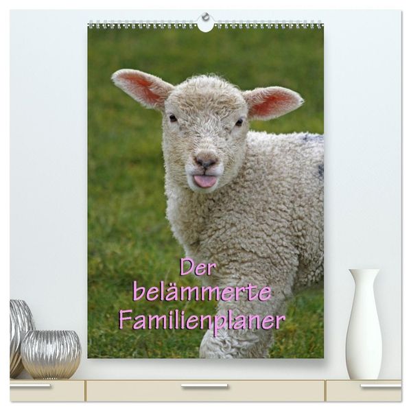 Der belämmerte Familienplaner (hochwertiger Premium Wandkalender 2027 DIN A2 hoch) Kunstdruck in Hochglanz