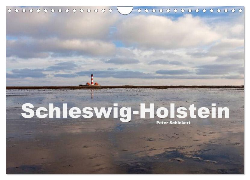 Schleswig-Holstein (Wandkalender 2027 DIN A4 quer) CALVENDO Monatskalender