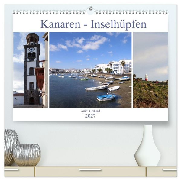 Kanaren - Inselhüpfen (hochwertiger Premium Wandkalender 2027 DIN A2 quer) Kunstdruck in Hochglanz