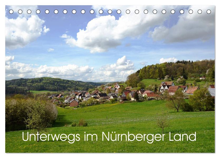 Unterwegs im Nürnberger Land (Tischkalender 2027 DIN A5 quer) CALVENDO Monatskalender