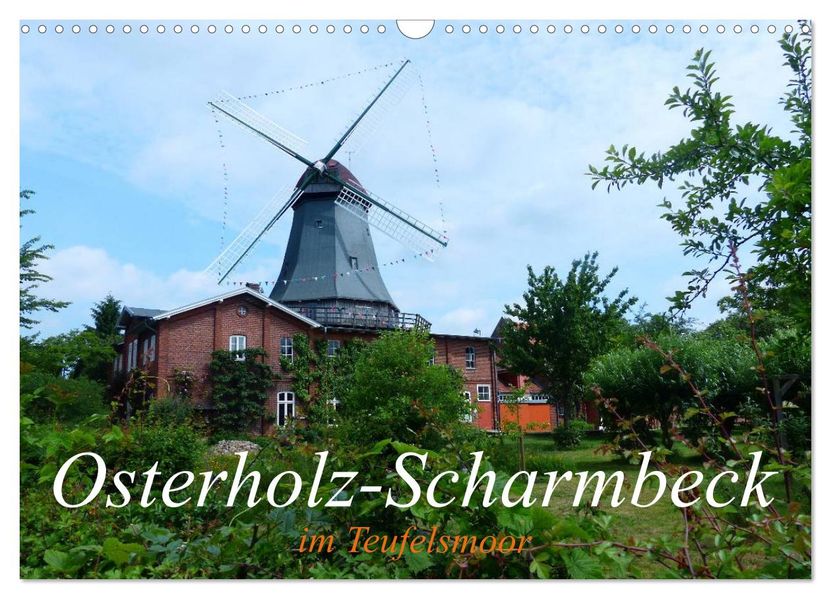 Osterholz-Scharmbeck im Teufelsmoor (Wandkalender 2027 DIN A3 quer) CALVENDO Monatskalender