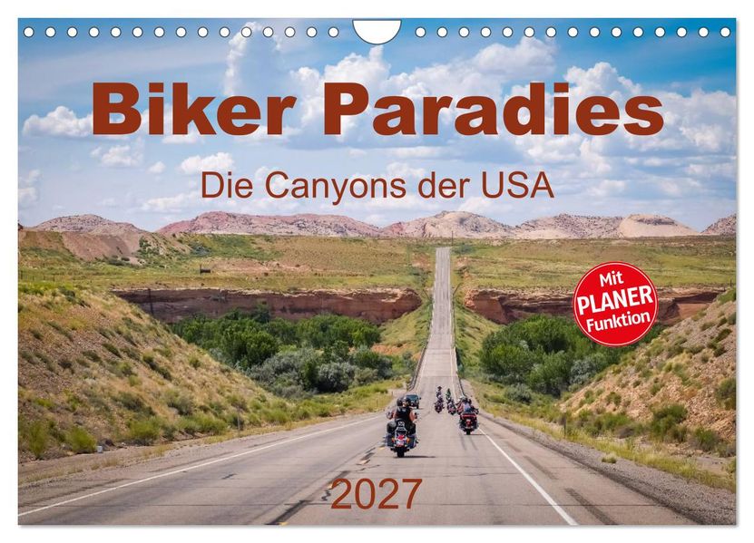 Biker Paradies - Die Canyons der USA (Wandkalender 2027 DIN A4 quer) CALVENDO Monatskalender