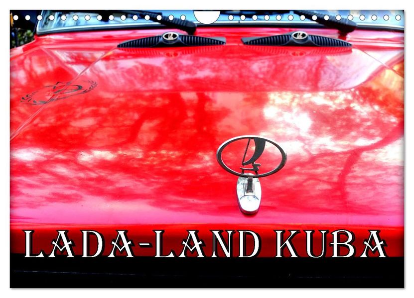 LADA-LAND KUBA (Wandkalender 2027 DIN A4 quer) CALVENDO Monatskalender