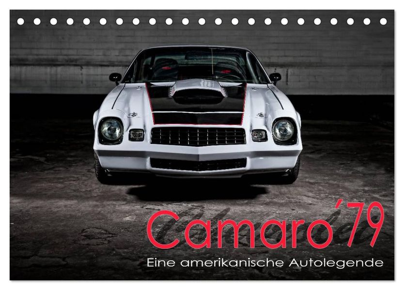 Chevrolet Camaro 79 (Tischkalender 2027 DIN A5 quer) CALVENDO Monatskalender