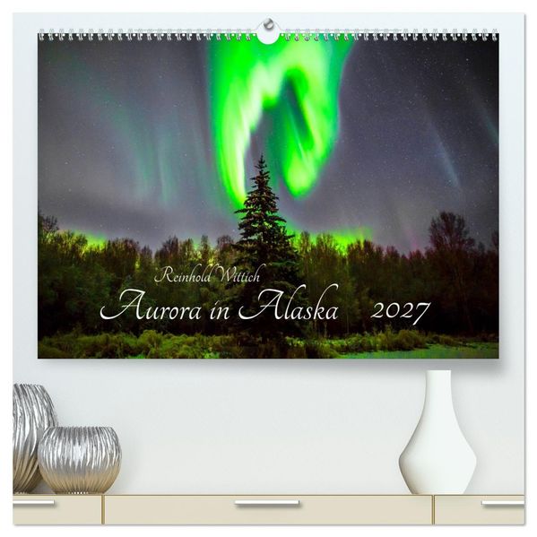Aurora in Alaska (hochwertiger Premium Wandkalender 2027 DIN A2 quer) Kunstdruck in Hochglanz