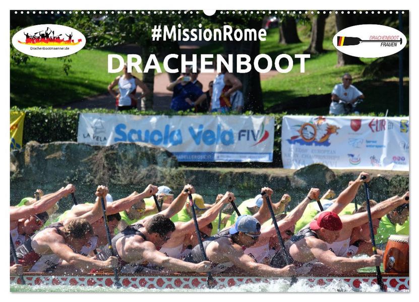 Drachenboot - MissionRome (Wandkalender 2027 DIN A2 quer) CALVENDO Monatskalender