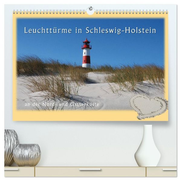 Leuchttürme Schleswig-Holsteins (hochwertiger Premium Wandkalender 2027 DIN A2 quer) Kunstdruck in Hochglanz